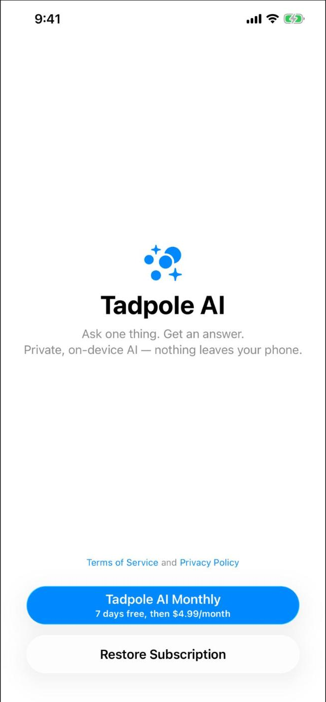 Tadpole AI opening screen with Tadpole AI Monthly subscription and Restore Subscription options